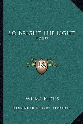 So Bright The Light: Poems