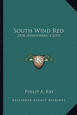 South Wind Red: Our Hemispheric Crisis