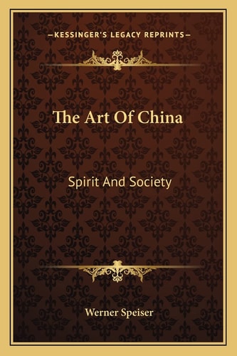 The Art Of China: Spirit And Society