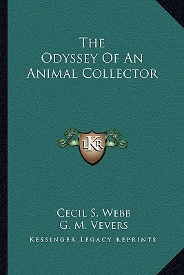 The Odyssey Of An Animal Collector