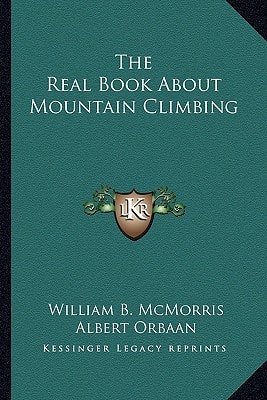The Real Book About Mountain Climbing