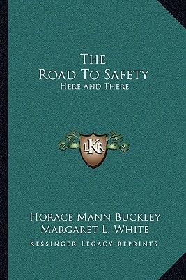 The Road To Safety: Here And There