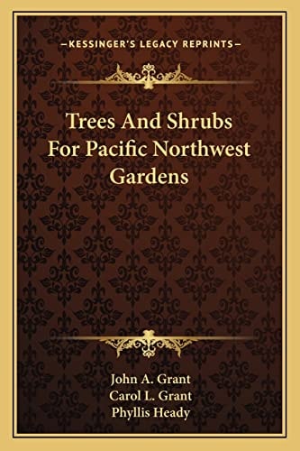 Trees And Shrubs For Pacific Northwest Gardens