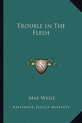 Trouble In The Flesh