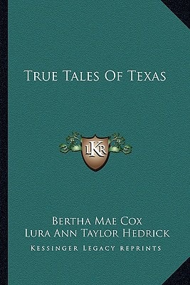 True Tales Of Texas