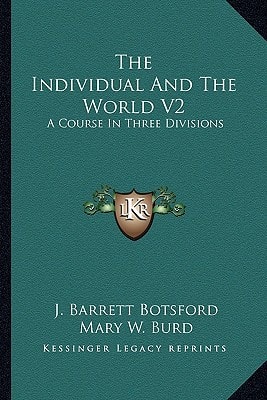 The Individual And The World V2: A Course In Three Divisions