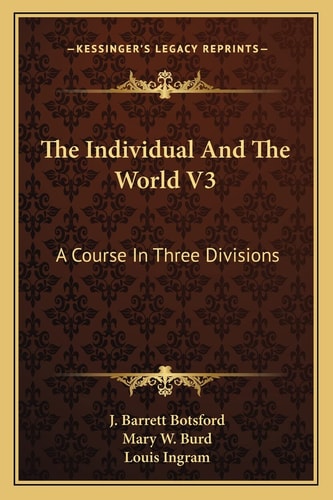 The Individual And The World V3: A Course In Three Divisions