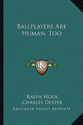 Ballplayers Are Human, Too