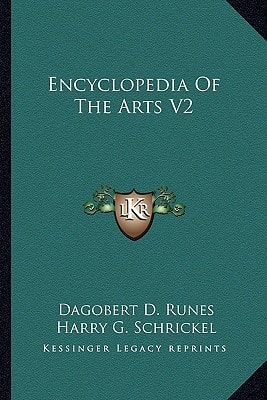Encyclopedia Of The Arts V2