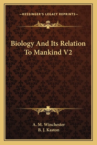 Biology And Its Relation To Mankind V2