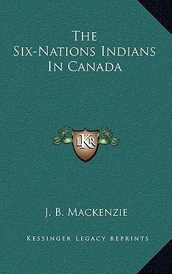 The Six-Nations Indians In Canada