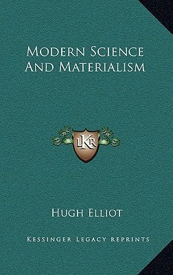 Modern Science And Materialism