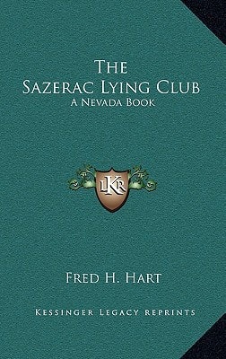 The Sazerac Lying Club: A Nevada Book