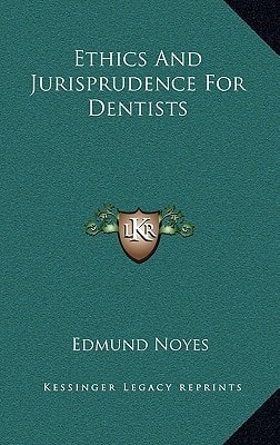Ethics And Jurisprudence For Dentists