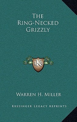The Ring-Necked Grizzly