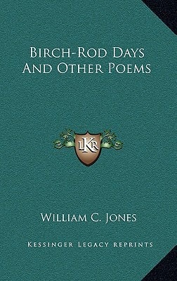 Birch-Rod Days And Other Poems