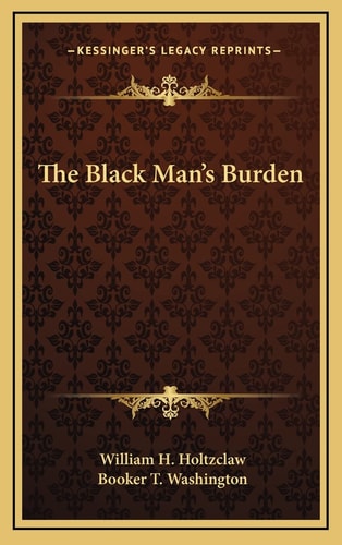 The Black Man's Burden