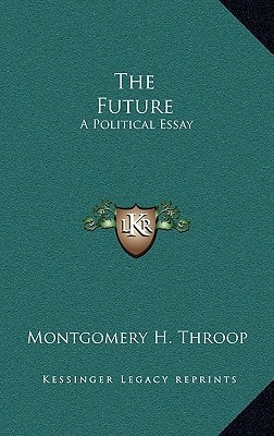 The Future: A Political Essay