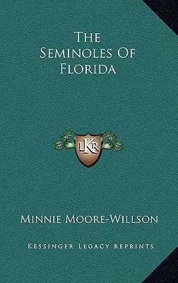 The Seminoles Of Florida