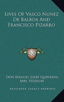 Lives Of Vasco Nunez De Balboa And Francisco Pizarro