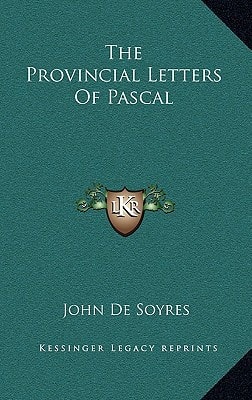 The Provincial Letters Of Pascal