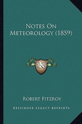 Notes On Meteorology (1859)