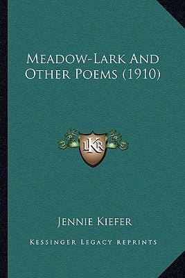 Meadow-Lark And Other Poems (1910)
