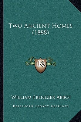 Two Ancient Homes (1888)