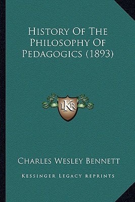 History Of The Philosophy Of Pedagogics (1893)