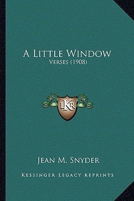 A Little Window: Verses (1908)