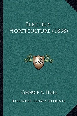 Electro-Horticulture (1898)