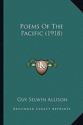 Poems Of The Pacific (1918)