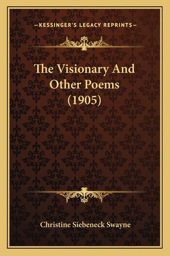 The Visionary And Other Poems (1905)