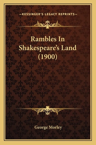 Rambles In Shakespeare's Land (1900)