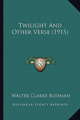 Twilight And Other Verse (1915)