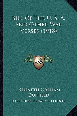 Bill Of The U. S. A. And Other War Verses (1918)