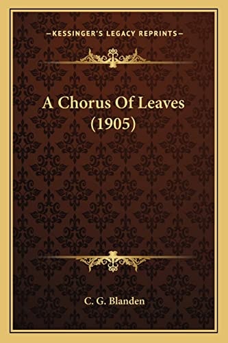 A Chorus Of Leaves (1905)
