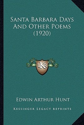Santa Barbara Days And Other Poems (1920)