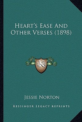Heart's Ease And Other Verses (1898)