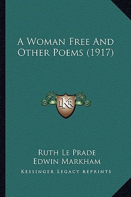 A Woman Free And Other Poems (1917)