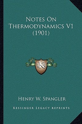 Notes On Thermodynamics V1 (1901)