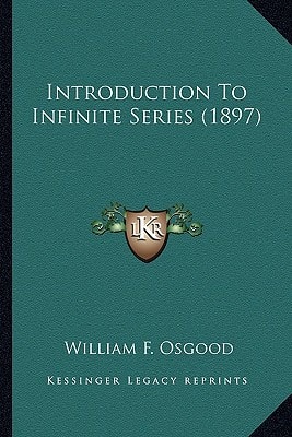 Introduction To Infinite Series (1897)