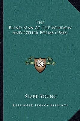 The Blind Man At The Window And Other Poems (1906)