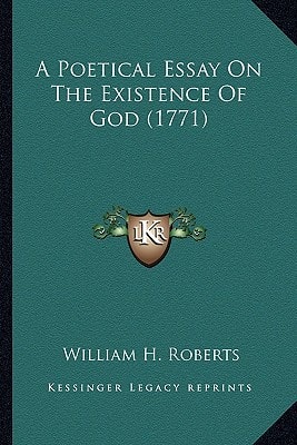 A Poetical Essay On The Existence Of God (1771)