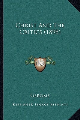 Christ And The Critics (1898)