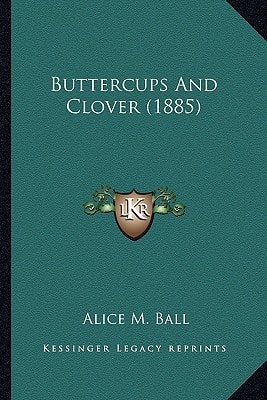 Buttercups And Clover (1885)