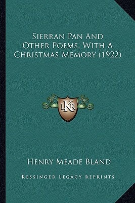 Sierran Pan And Other Poems, With A Christmas Memory (1922)