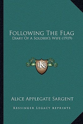 Following The Flag: Diary Of A Soldier's Wife (1919)