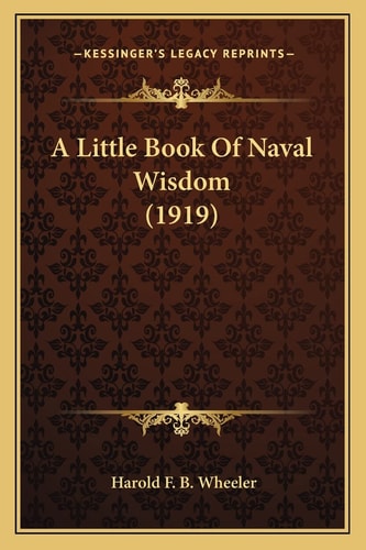 A Little Book Of Naval Wisdom (1919)