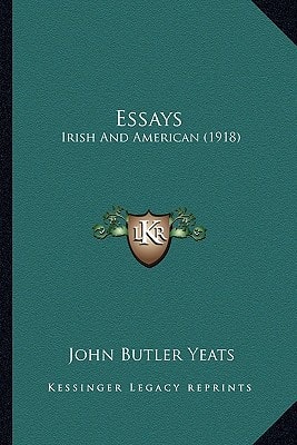 Essays: Irish And American (1918)